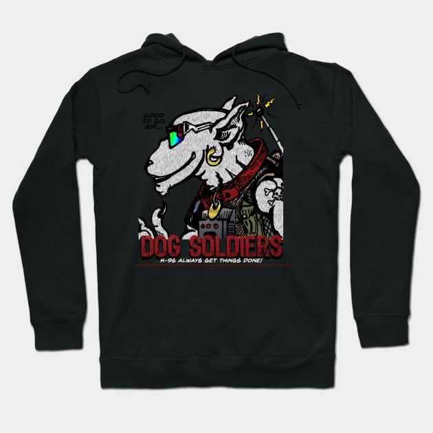 Dog Soldiers Hoodie by ImpArtbyTorg